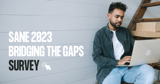 SANE Bridging the Gaps 2023 survey link